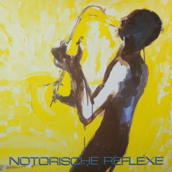 Виниловая пластинка Notorische Reflexe - Notorische Reflexe