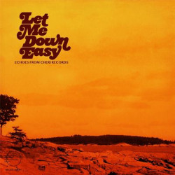 Виниловая пластинка Various Artists - Let Me Down Easy: Echoes From Cheri Records