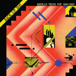 Виниловая пластинка Various Artists - Back Up Dos: Mexican Tecno Pop 1980-89