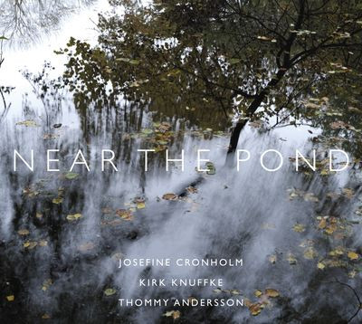 Виниловая пластинка Josefine Cronholm/Kirk Knuffke/Thommy Andersson - Near The Pond