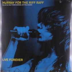 Виниловая пластинка Hurray For The Riff Raff - Live Forever