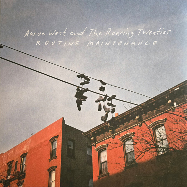 Виниловая пластинка Aaron West and The Roaring Twenties - Routine Maintenance