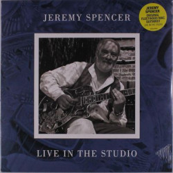 Виниловая пластинка Jeremy Spencer - Live In The Studio