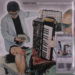 Виниловая пластинка Add N To X - On The Wires Of Our Nerves