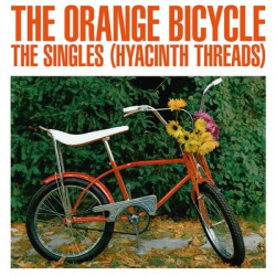 Виниловая пластинка The Orange Bicycle - The Singles (Hyacinth Threads)