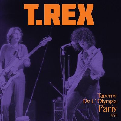 Виниловая пластинка T.Rex - Taverne De L’ Olympia Paris 1971