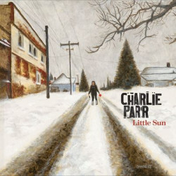 Виниловая пластинка Charlie Parr - Little Sun