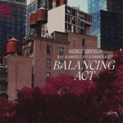 Виниловая пластинка Sorensen, Rasmus, Alexander Claffy, Kendrick Scott - Balancing Act