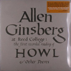 Виниловая пластинка Allen Ginsberg - At Reed College: The First Recorded Reading Of Howl &amp; Other Poems