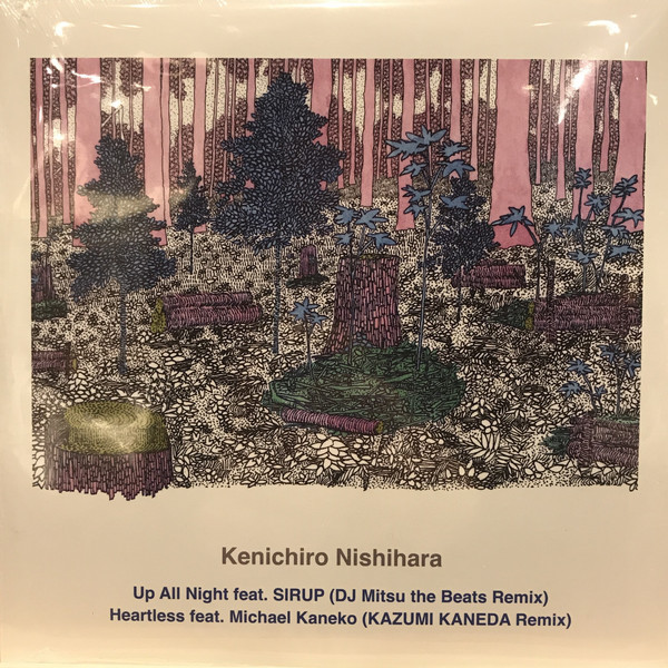 Виниловая пластинка Kenichiro Nishihara, Dj Mitsu The Beats & Kazumi Kaneda - Up All Night Feat. Sirup (Dj Mitsu The Beats Remix)
