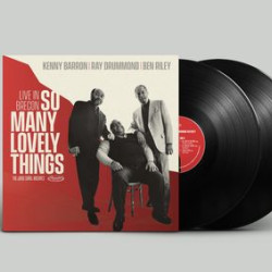 Kenny Barron, Ray Drummond & Ben Riley - So Many Lovely Things: Live In Brecon (LP)