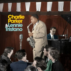 Виниловая пластинка Charlie Parker &amp; L. Tristano - Charlie Parker &amp; L. Tristano