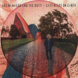 Виниловая пластинка Lee Ranaldo &amp; The Dust - Last Night On Earth