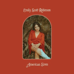 Виниловая пластинка Emily Scott Robinson - American Siren