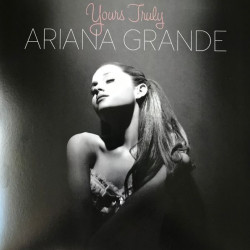 Виниловая пластинка Ariana Grande - Yours Truly (LP)