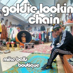 Виниловая пластинка Goldie Lookin Chain - Mike Balls Boutique