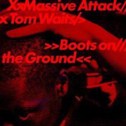 Massive Attack &amp; Tom Waits - Boots On the Ground (LP)