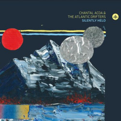 Виниловая пластинка Chantal Acda &amp; The Atlantic Drifters - Silently Held