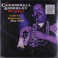 Виниловая пластинка The Cannonball Adderley Quintet - Live In Montreal May 1975