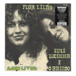 Виниловая пластинка Luli Lucinha E O Bando - Flor Lilás