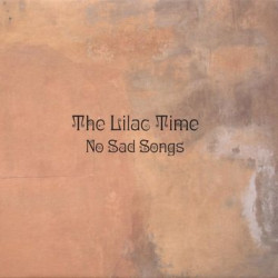 Виниловая пластинка Lilac Time The - No Sad Songs