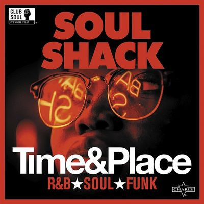 Виниловая пластинка Soul Shack - Time & Place