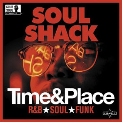 Виниловая пластинка Soul Shack - Time &amp; Place