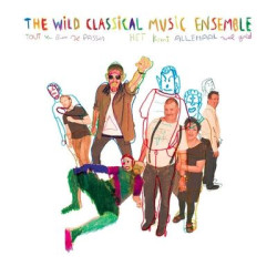 Виниловая пластинка Wild Classical Music Ensemble - Tout Va Bien Se Passer