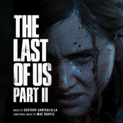 Виниловая пластинка Gustavo Santaolalla &amp; Mac Quayle - The Last Of Us Part Ii (Original Soundtrack)