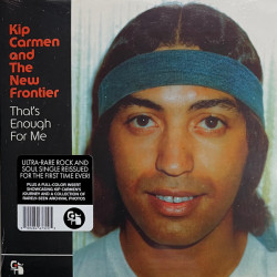 Виниловая пластинка Kip Carmen And The New Frontier - That'S Enough For Me