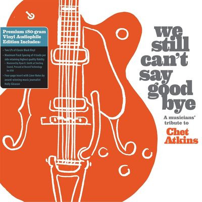 Виниловая пластинка Various Artists - We Still Can'T Say Goodbye: A Musicians' Tribute To Chet Atkins (2 Disc Black Vinyl)
