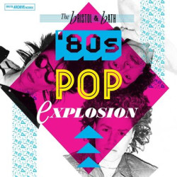 Виниловая пластинка Various Artists - The Bristol And Bath Pop Explosion - The 80S