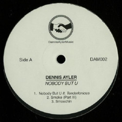 Виниловая пластинка Dennis Ayler - Nobody But U