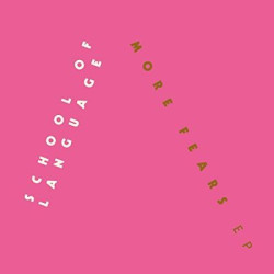 Виниловая пластинка School Of Language - More Fears