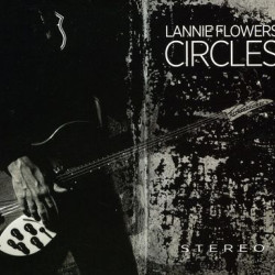Виниловая пластинка Lannie Flowers - Circles