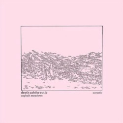 Виниловая пластинка Death Cab for Cutie - Asphalt Meadows Acoustic
