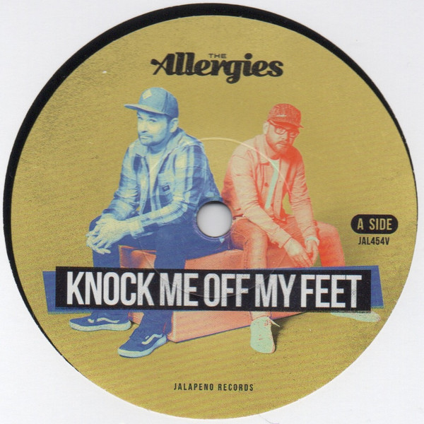 Виниловая пластинка The Allergies - Knock Me Off My Feet / Let Me Hear You Say