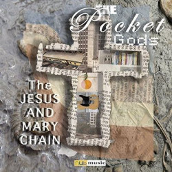 Виниловая пластинка The Pocket Gods - The Jesus And Mary Chain