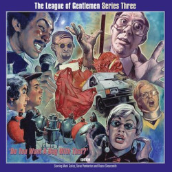 Виниловая пластинка The League Of Gentlemen - Series Three 'Do You Want A Bag With That'