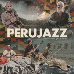 Perujazz - En Vivo 2023 Gira Europea (LP)