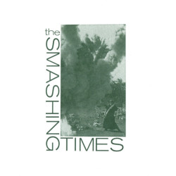 Виниловая пластинка The Smashing Times - Monday, In A Small Dull Town