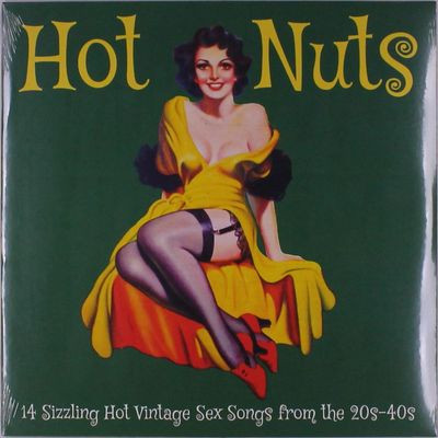 Виниловая пластинка Various - Hot Nuts: 14 Sizzling Hot Vintage Sex Songs From The 20S-40S