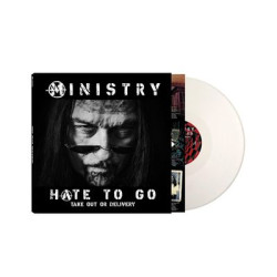 Виниловая пластинка Ministry - Hate To Go - Take Out Or Delivery (LP)
