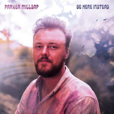 Виниловая пластинка Parker Millsap - Be Here Instead