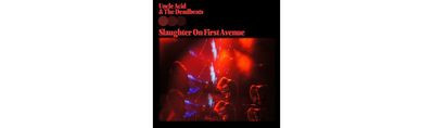 Виниловая пластинка Uncle Acid & The Deadbeats - Slaughter On First Avenue
