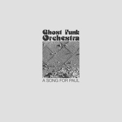 Виниловая пластинка Ghost Funk Orchestra - A Song For Paul