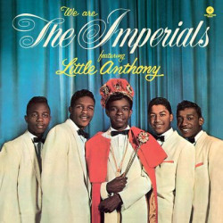 Виниловая пластинка Little Anthony &amp; The Imperials - We Are The Imperials