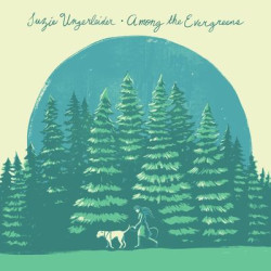 Виниловая пластинка Suzie Ungerleider - Among The Evergreens