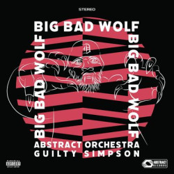Виниловая пластинка Abstract Orchestra &amp; Guilty Simpson - Big Bad Wolf