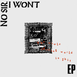 Виниловая пластинка No Sir I Won'T - Shit